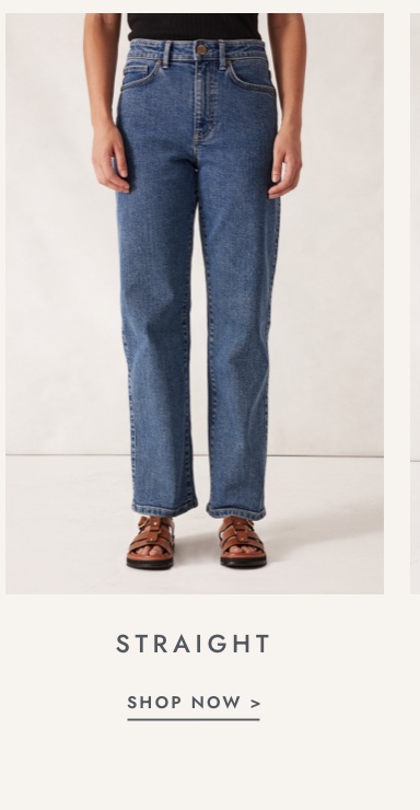 Shop straight leg jeans. Click to shop.