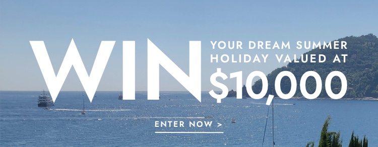 Win your dream holiday. Click to find out more.