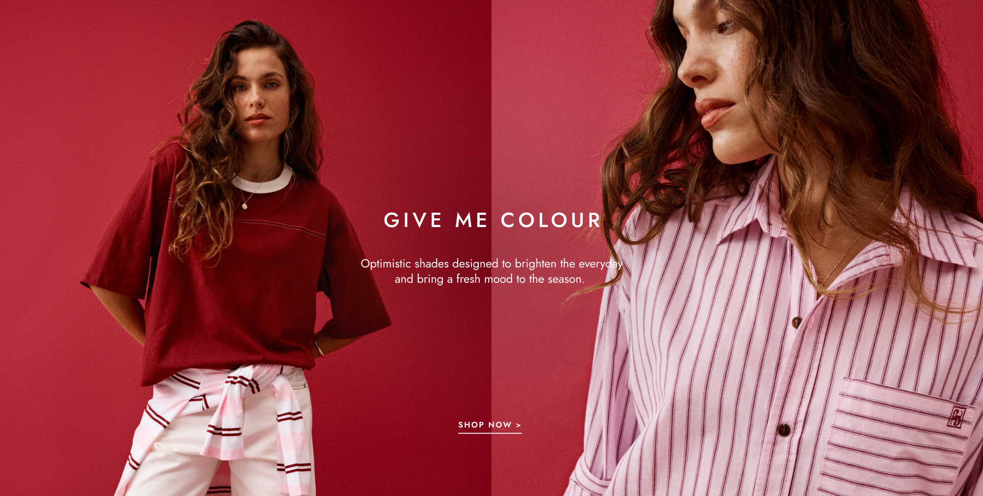 Give me colour. Click to shop.