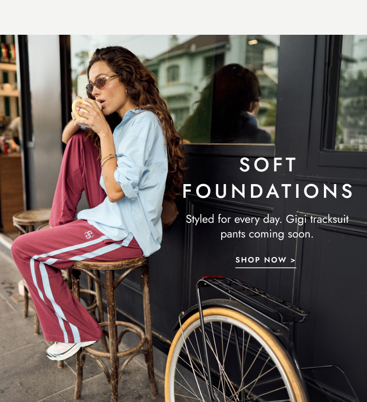 Soft foundations. Click to shop