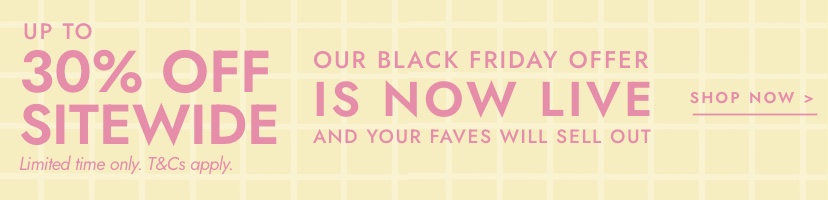 Our Black Friday event is now live. Click to shopp.