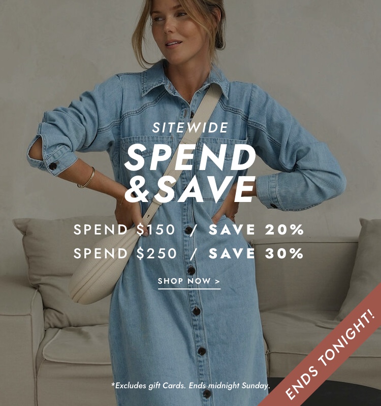 Spend & Save ends tonight. Click to shop.