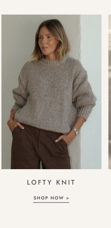 Shop lofty knit. Click to shop.