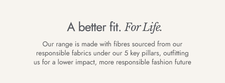 A cleaner fit. For life.