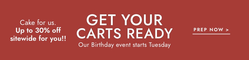 Our Birthday event starts Tuesday. Click to prep.