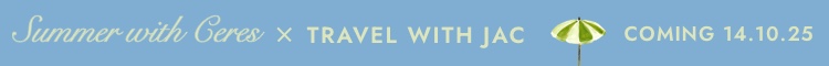 Jacqui Felgate's travel edit is almost here. Click to sign up.
