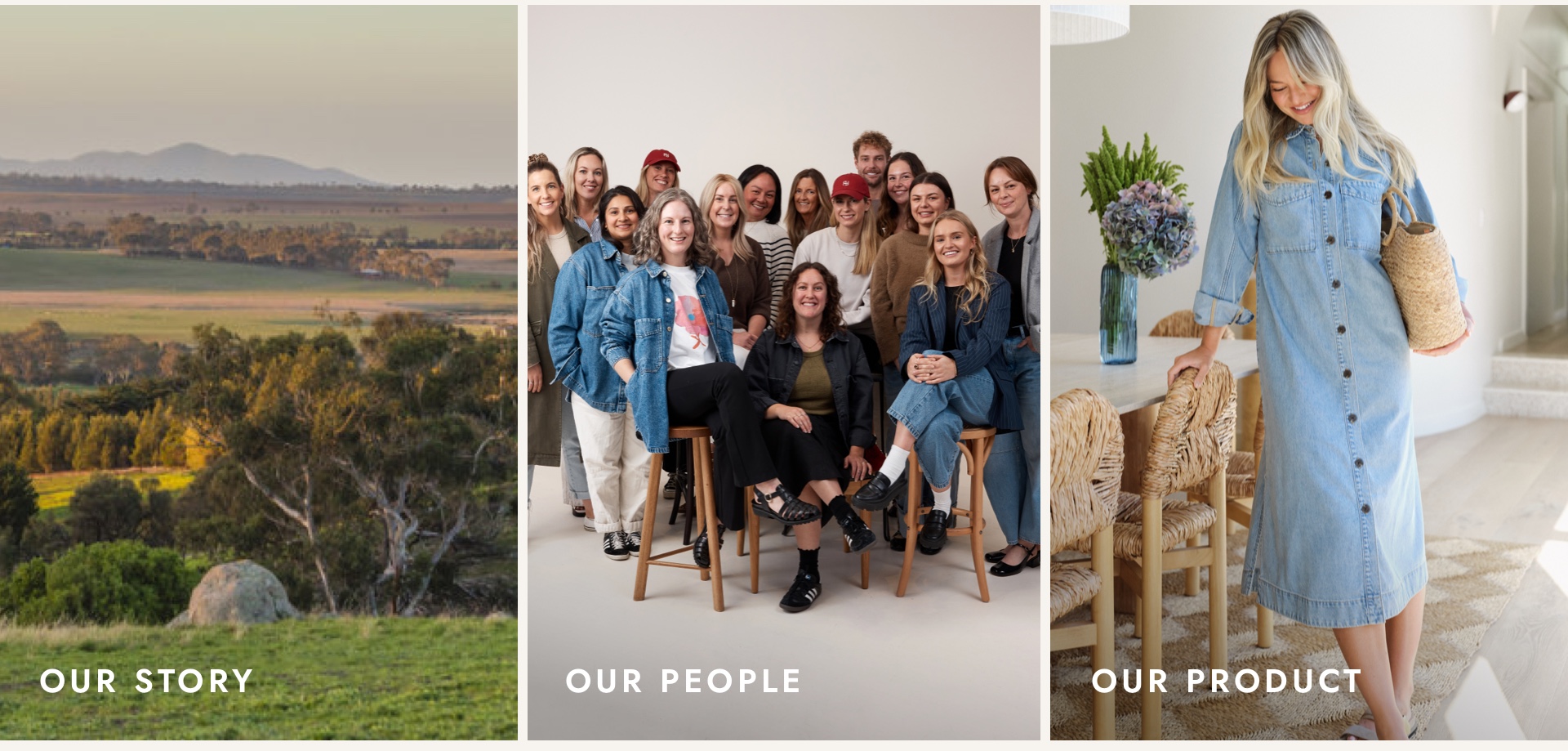 Our story, our people and our product.