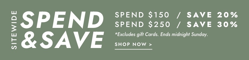 Spend & Save is now on. Click to shop.