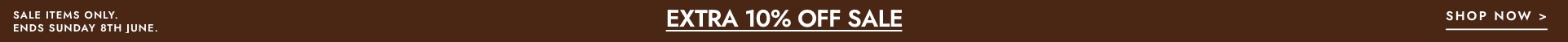 Take a further 10% off sale. Click to shop.